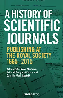 A History of Scientific Journals: Publishing at the Royal Society 1665-2015